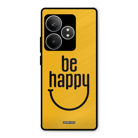 Be Happy Realme GT 6T Mobile Back Cover - Typography PrintShield Case
