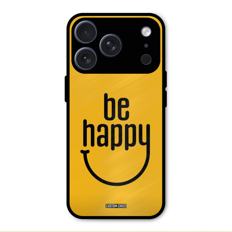 Be Happy iPhone 17 Pro Max Mobile Back Cover - Typography PrintShield Case