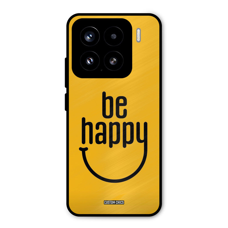 Be Happy Xiaomi 15 5G Mobile Back Cover - Typography PrintShield Case