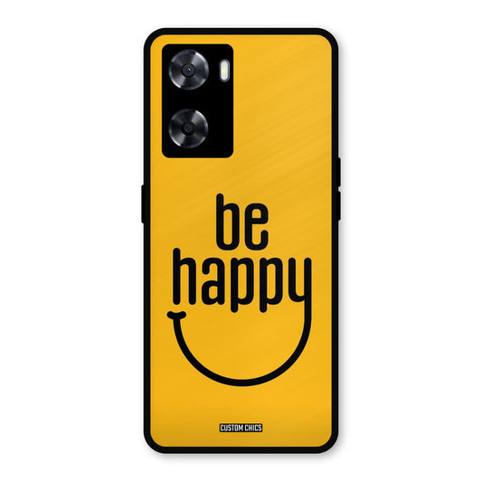 Be Happy Oppo A57 2022 Mobile Back Cover - Typography PrintShield Case