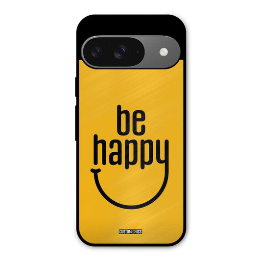 Be Happy Google Pixel 9 Mobile Back Cover - Typography PrintShield Case