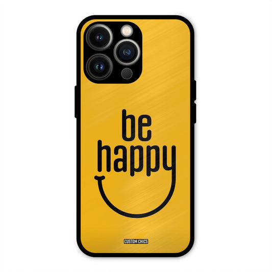Be Happy iPhone 13 Pro Mobile Back Cover - Typography PrintShield Case