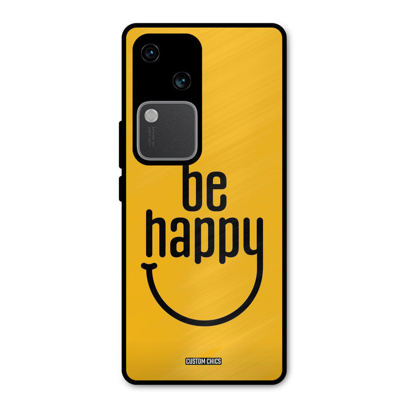 Be Happy Vivo V30 Mobile Back Cover - Typography PrintShield Case