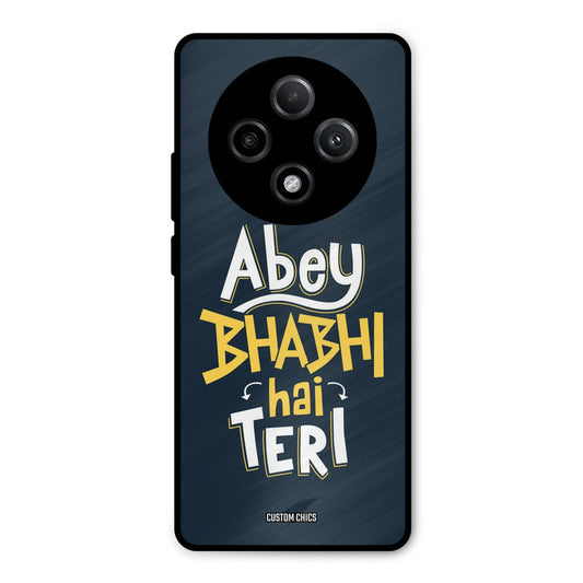 Bhabhi Hai Teri Oppo F27 Pro Plus 5G Mobile Back Cover - Typography PrintShield Case
