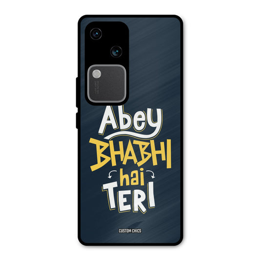 Bhabhi Hai Teri Vivo V30 Mobile Back Cover - Typography PrintShield Case