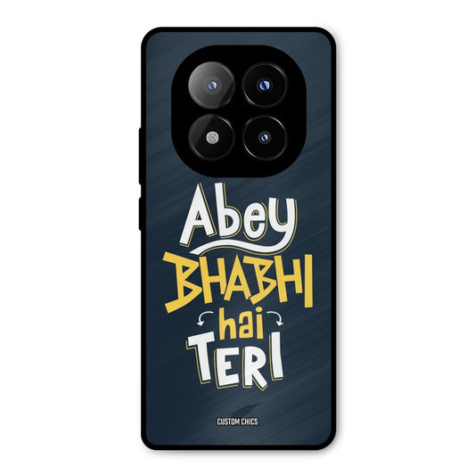 Bhabhi Hai Teri Redmi Note 14 Pro Plus 5G Mobile Back Cover - Typography PrintShield Case
