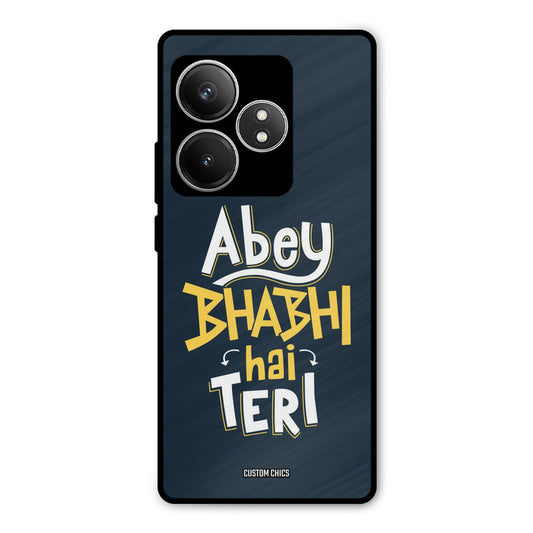 Bhabhi Hai Teri Realme GT 6T Mobile Back Cover - Typography PrintShield Case