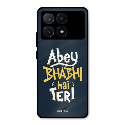 Bhabhi Hai Teri Poco X6 Pro Mobile Back Cover - Typography PrintShield Case