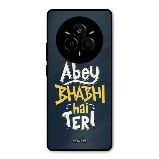 Bhabhi Hai Teri Realme 14 Pro Plus Mobile Back Cover - Typography PrintShield Case