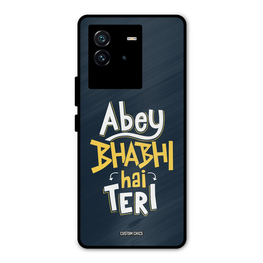 Bhabhi Hai Teri iQOO Neo 6 5G Mobile Back Cover - Typography PrintShield Case