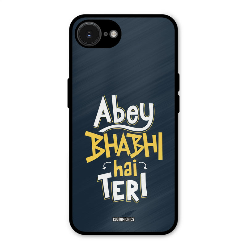 Bhabhi Hai Teri iPhone 16e Mobile Back Cover - Typography PrintShield Case