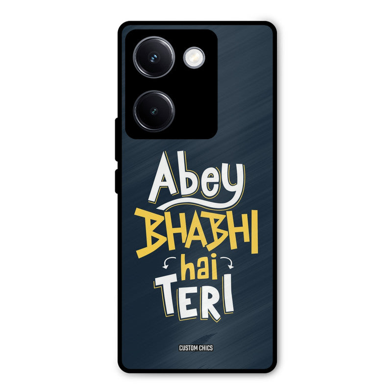 Bhabhi Hai Teri Vivo Y300 Plus Mobile Back Cover - Typography PrintShield Case