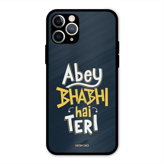 Bhabhi Hai Teri iPhone 11 Pro Mobile Back Cover - Typography PrintShield Case