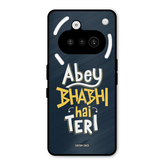 Bhabhi Hai Teri Nothing Phone 3A Mobile Back Cover - Typography PrintShield Case