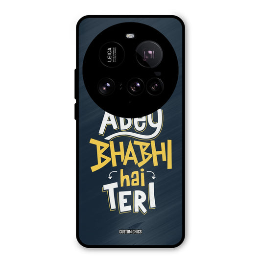 Bhabhi Hai Teri Xiaomi Mi 15 Ultra Mobile Back Cover - Typography PrintShield Case