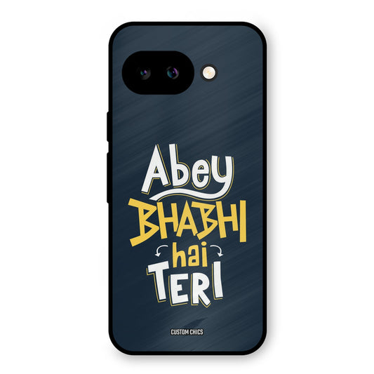 Bhabhi Hai Teri Google Pixel 9A Mobile Back Cover - Typography PrintShield Case