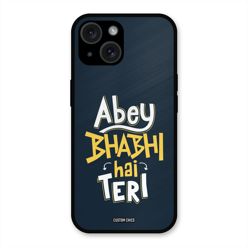 Bhabhi Hai Teri iPhone 15 Mobile Back Cover - Typography PrintShield Case