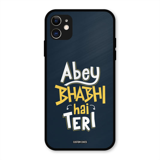 Bhabhi Hai Teri iPhone 11 Mobile Back Cover - Typography PrintShield Case