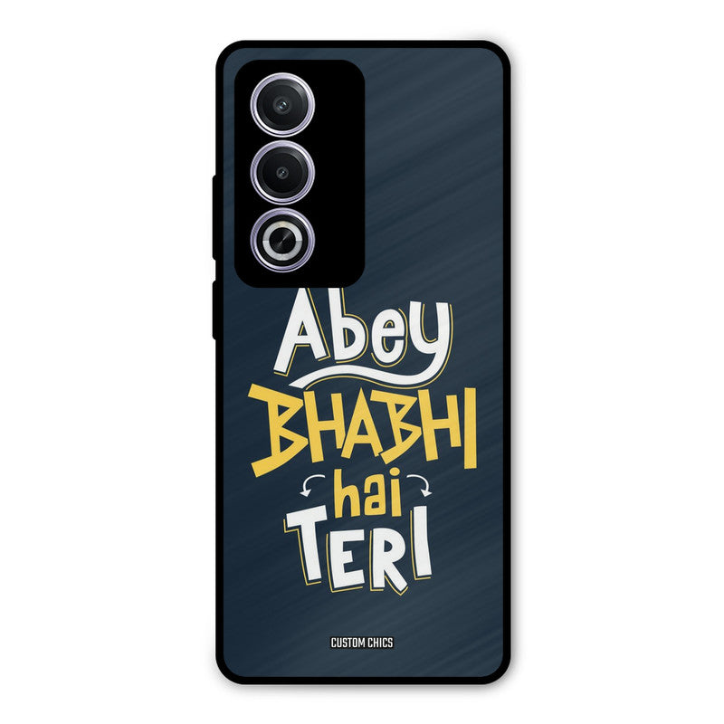 Bhabhi Hai Teri Oppo A3 Pro Mobile Back Cover - Typography PrintShield Case