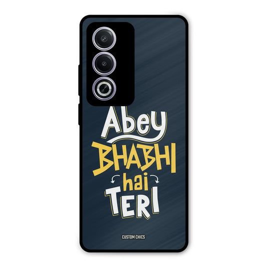 Bhabhi Hai Teri Oppo A3 Pro Mobile Back Cover - Typography PrintShield Case