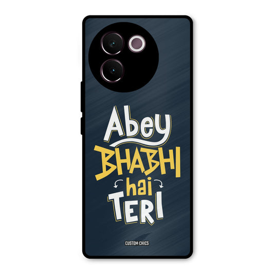 Bhabhi Hai Teri Vivo V30e Mobile Back Cover - Typography PrintShield Case