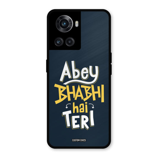 Bhabhi Hai Teri OnePlus 10R Mobile Back Cover - Typography PrintShield Case