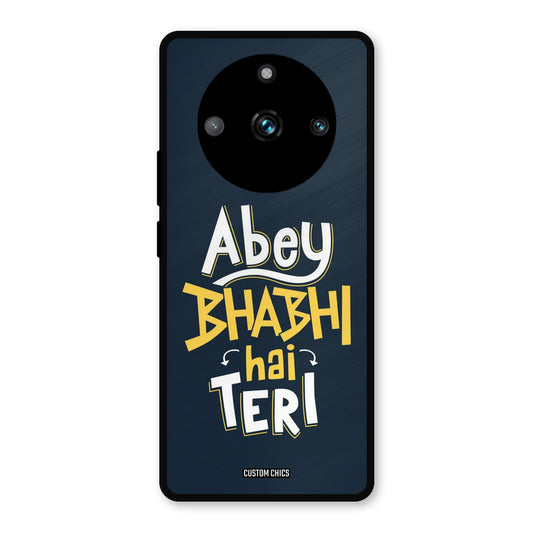 Bhabhi Hai Teri Realme Narzo 60 Pro Mobile Back Cover - Typography PrintShield Case