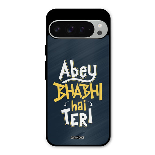 Bhabhi Hai Teri Google Pixel 9 Pro XL Mobile Back Cover - Typography PrintShield Case
