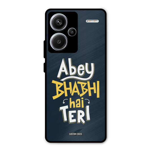 Bhabhi Hai Teri Redmi Note 13 Pro Plus Mobile Back Cover - Typography PrintShield Case