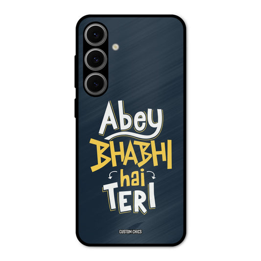 Bhabhi Hai Teri Samsung Galaxy S24 Mobile Back Cover - Typography PrintShield Case