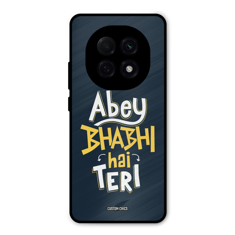 Bhabhi Hai Teri Oppo F29 Pro Mobile Back Cover - Typography PrintShield Case