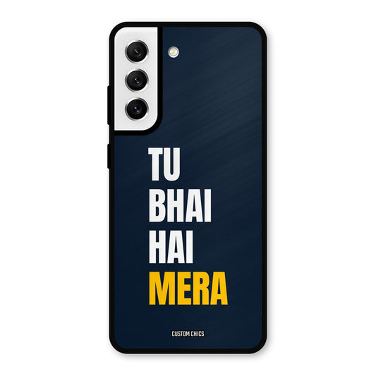 Bhai Hai Mera Samsung Galaxy S21 FE 5G (2023) Mobile Back Cover - Typography PrintShield Case