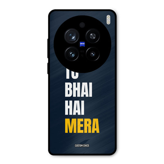 Bhai Hai Mera Vivo X200 Pro Mobile Back Cover - Typography PrintShield Case