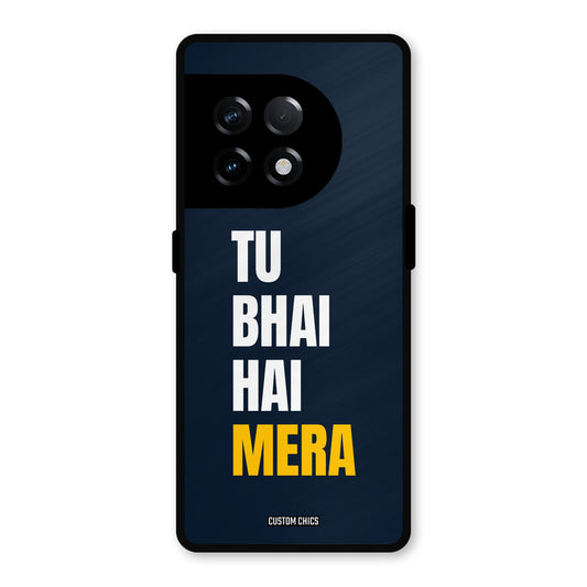 Bhai Hai Mera OnePlus 11R Mobile Back Cover - Typography PrintShield Case
