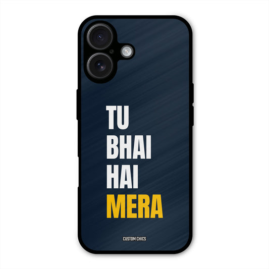 Bhai Hai Mera iPhone 16 Mobile Back Cover - Typography PrintShield Case