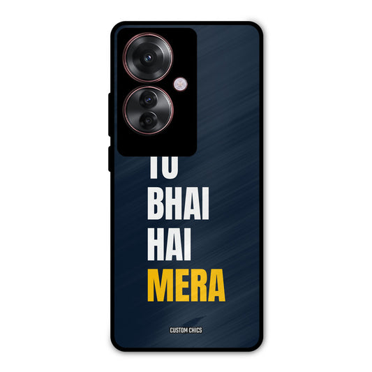 Bhai Hai Mera Oppo F25 Pro Mobile Back Cover - Typography PrintShield Case