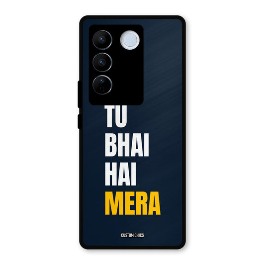 Bhai Hai Mera Vivo V27 Pro Mobile Back Cover - Typography PrintShield Case