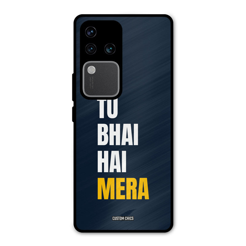 Bhai Hai Mera Vivo V30 Pro Mobile Back Cover - Typography PrintShield Case