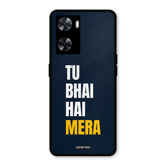 Bhai Hai Mera Oppo A57 2022 Mobile Back Cover - Typography PrintShield Case