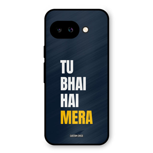 Bhai Hai Mera Google Pixel 9A Mobile Back Cover - Typography PrintShield Case