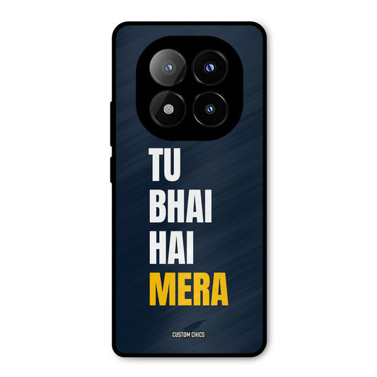 Bhai Hai Mera Redmi Note 14 Pro Plus 5G Mobile Back Cover - Typography PrintShield Case