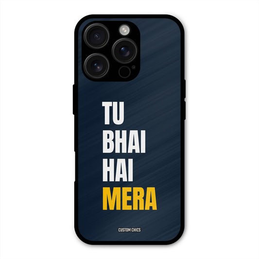 Bhai Hai Mera iPhone 16 Pro Max Mobile Back Cover - Typography PrintShield Case