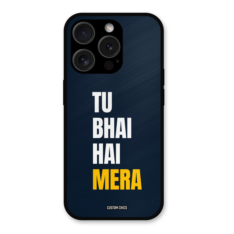 Bhai Hai Mera iPhone 15 Pro Max Mobile Back Cover - Typography PrintShield Case