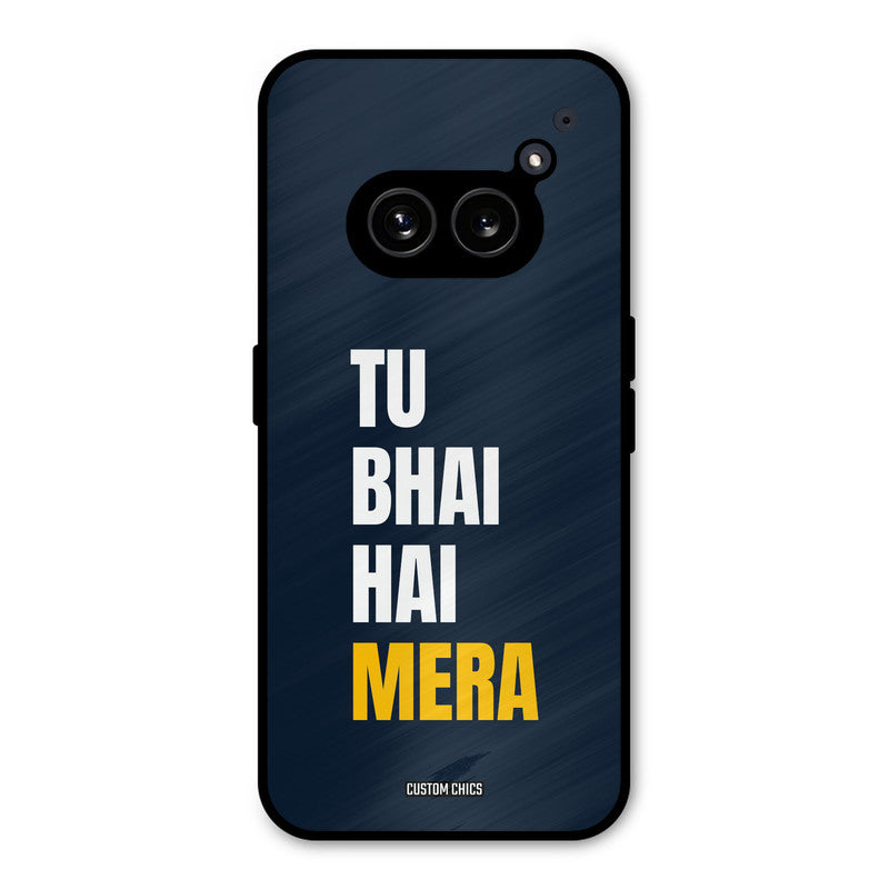 Bhai Hai Mera Nothing Phone 2a Mobile Back Cover - Typography PrintShield Case