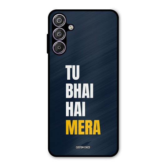 Bhai Hai Mera Samsung Galaxy M15 Mobile Back Cover - Typography PrintShield Case