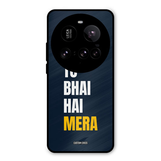 Bhai Hai Mera Xiaomi Mi 15 Ultra Mobile Back Cover - Typography PrintShield Case