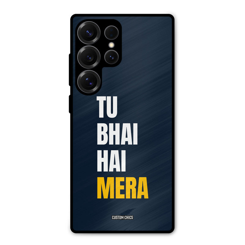Bhai Hai Mera Samsung Galaxy S25 Ultra Mobile Back Cover - Typography PrintShield Case