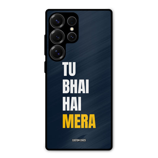 Bhai Hai Mera Samsung Galaxy S25 Ultra Mobile Back Cover - Typography PrintShield Case