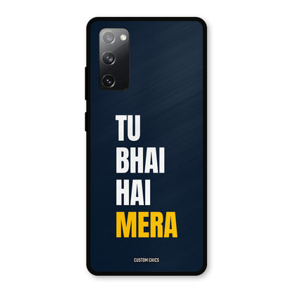 Bhai Hai Mera Samsung Galaxy S20 FE Mobile Back Cover - Typography PrintShield Case