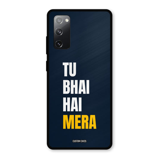 Bhai Hai Mera Samsung Galaxy S20 FE Mobile Back Cover - Typography PrintShield Case